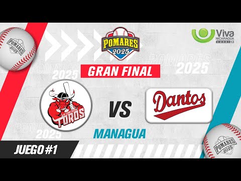 Toros de Chontales vs. Dantos - [La Gran Final | Pomares 2025 | Juego 1] - [23/09/2025]