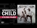 Aphrodite S Child It S Five O Clock Official Audio Release