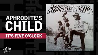 Aphrodite’s Child - It&#39;s Five O&#39;Clock | Official Audio Release