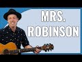 Mrs Robinson Guitar Lesson (Simon & Garfunkel)