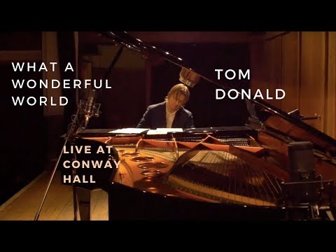 What A Wonderful World Piano Cover - Live at Conway Hall London 2016