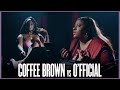 COFFEE BROWN Vs O FFICIAL FACEOFF HOSTED BY DRECT TBL