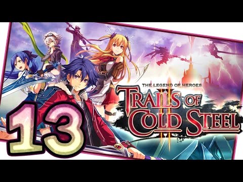 The Legend of Heroes: Trails of Cold Steel 2 Walkthrough Part 13 (PS3, Vita) English | No Commentary