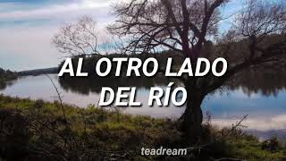 jorge drexler - al otro lado del río // letra