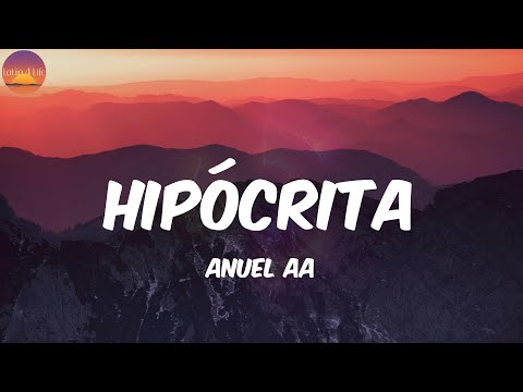 Hipócrita - Anuel AA (Letra/Lyrics)