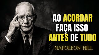 Napoleon Hill: o que você faz ao acordar define sua vida em 5 minutos