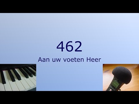 Opwekking 462 - Aan uw voeten Heer - Piano en zang, met tekst