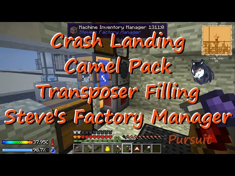 Crash Landing Camel Pack Transposer Filling with Steve's Factory Manager