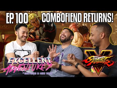 COMBOFIEND RETURNS! The Excellent Adventures of Gootecks & Mike Ross ft. STREET FIGHTER V! Ep. 100