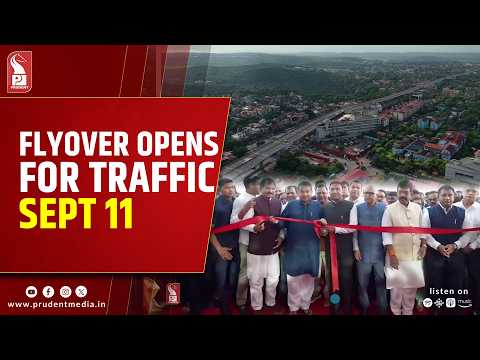 Porvorim’s Rs 641-Crore Flyover Inaugurated; To Open To Public On September 11  