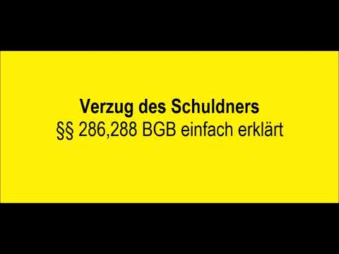 Verzug §§ 286,288 BGB einfach erklärt