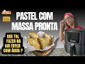 PASTEL NA AIR FRYER Testei 3 Versões Te Conto O Que Achei