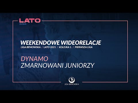 LIGA BEMOWSKA / LATO 2021 / DYNAMO - ZMARNOWANI JUNIORZY