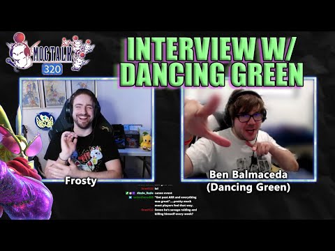 MogTalk: Episode 320 - Interview w/ Dancing Green (Ben Balmaceda)