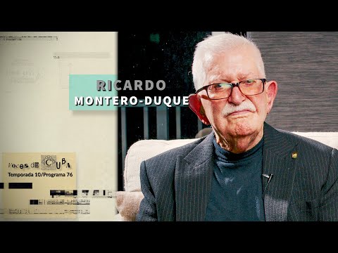 "VOCES DE CUBA" PROGRAMA 76 - RICARDO MONTERO - DUQUE
