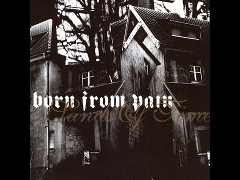 Born From Pain - Sands Of Time (GSR) [Full Album]