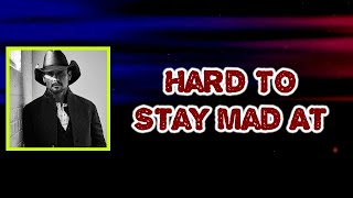 Tim McGraw - Hard to Stay Mad At (Lyrics)