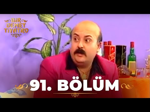 Bir Demet Tiyatro 91.Bölüm