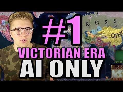 Europa Universalis 4 - [AI Only Extended Timeline] Victorian Era - Part 1