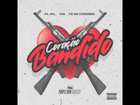 Coração Bandido - Tz da Coronel