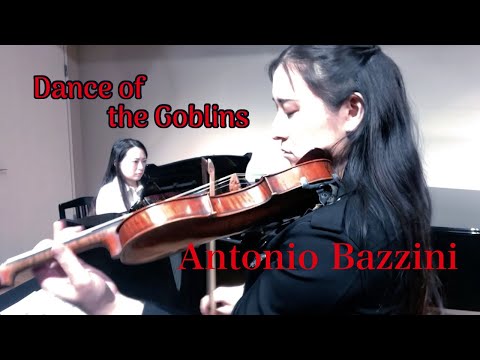 [Epic Classical piece] "Dance of the Goblins" by A.Bazzini [Violin and Piano] - MAiSA , Asuka