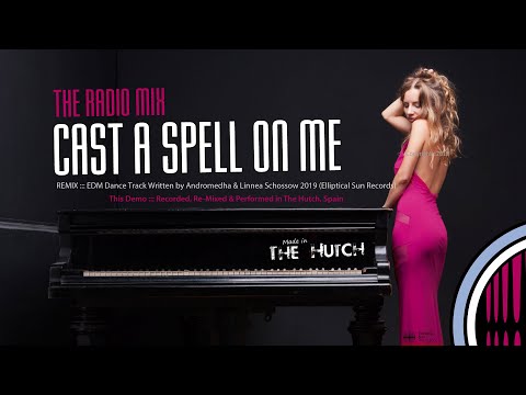 Andromedha & Linnea Schossow: Cast A Spell On Me (The Radio Remix)