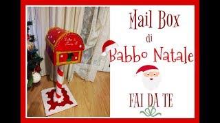 MAIL BOX DI BABBO NATALE -FAI DA TE #ChristmasCraft