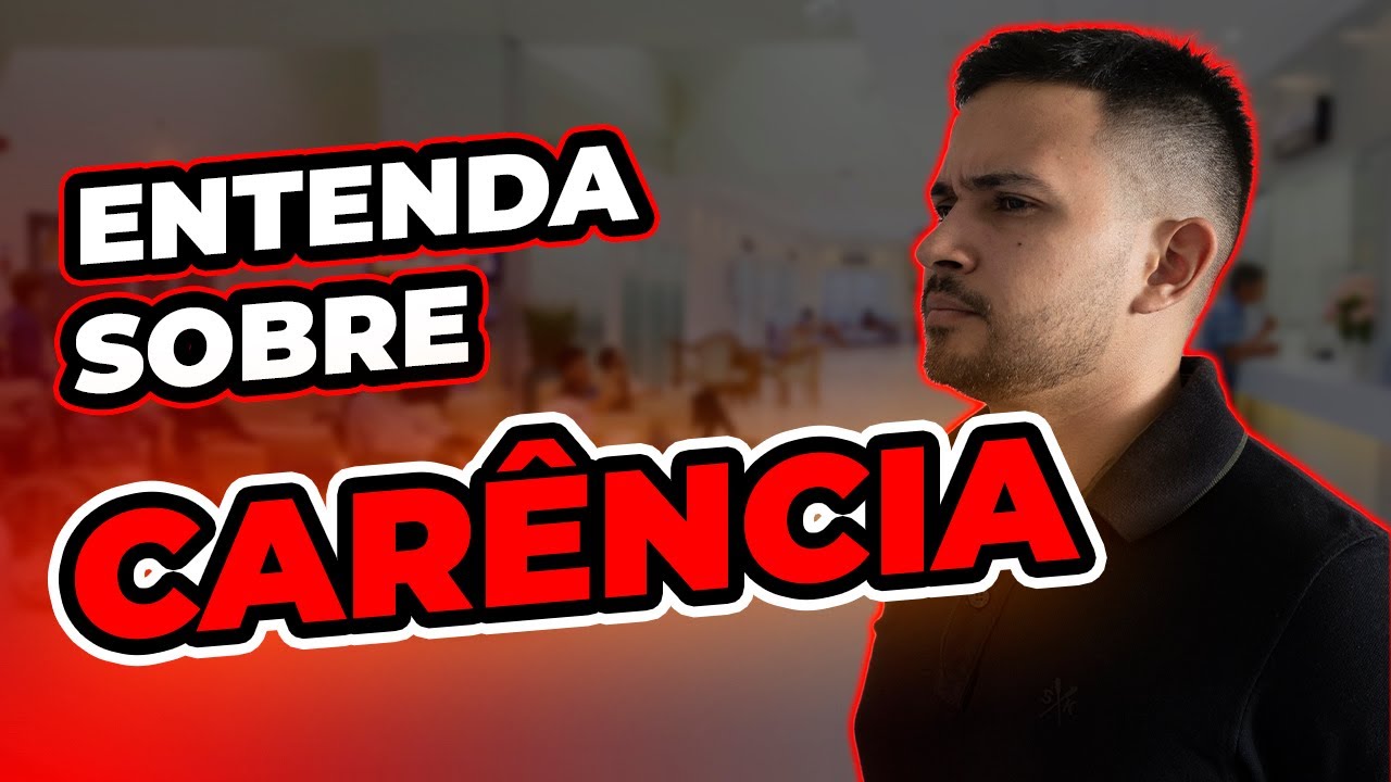 TUDO SOBRE AS CARÊNCIAS DO PLANO DE SAÚDE ( O GRANDE BIZU )