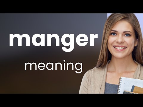 Manger • definition of MANGER