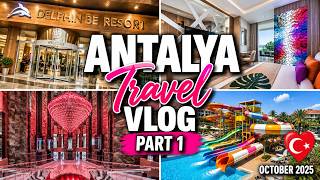 Antalya Vlog 2025 | Part 1 | Delphin Be Grand Resort | 5* All Inclusive | Lara B