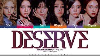 Download lagu BABYMONSTER 'DESERVE' Lyrics (베이비몬스터 DESERVE 가사) [Color Coded Han_Rom_Eng] | ShadowByYoongi mp3