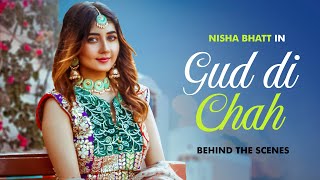 Nisha Bhatt in Gud di Chah Punjabi Song (Behind Th
