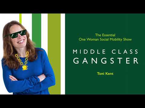 Toni Kent Middle Class Gangster Social Mobility Showreel