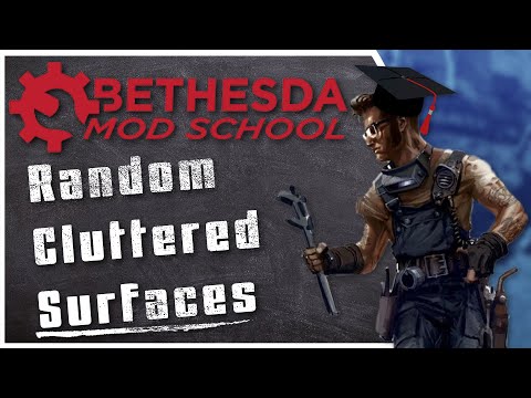 Bethesda Mod School: Workshop Framework 101 - Dynamic Cluttered Items