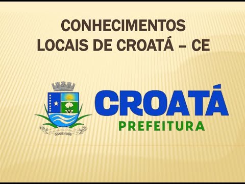 CONHECIMENTOS LOCAIS: CROATÁ – CEARÁ