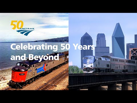 Amtrak: Connecting America for 50 years