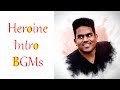 Heroine Intro Compilation Yuvan Shankar Raja