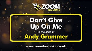 Andy Grammer - Don&#39;t Give Up On Me (Karaoke Version) with Lyrics On Screen
