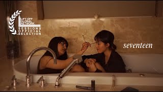 Seventeen: a short film