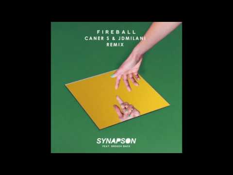 SYNAPSON feat. Broken Back - Fireball (Caner S & JDMilani Remix)