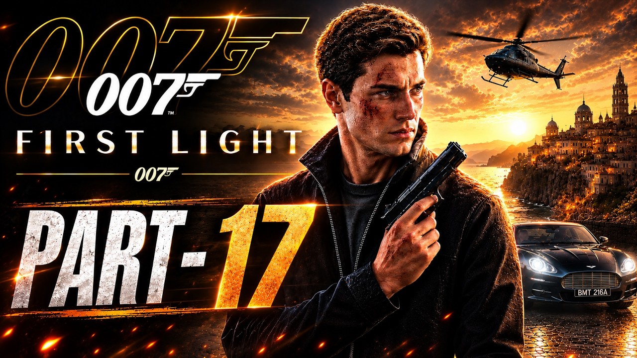 007 First Light Gameplay Walkthrough Part 17 | Intense Spy Action Continues