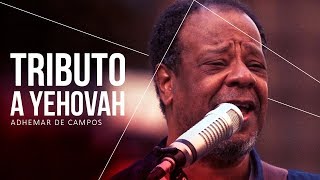 Tributo a Yehovah - Adhemar de Campos | Ato 3 - Igreja na Rua