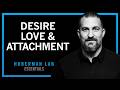 The Science of Love, Desire & Attachment | Huberman Lab Essentials