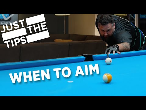 JUST THE TIPS - WHEN TO AIM