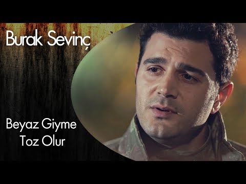 Burak Sevinç - Beyaz Giyme Toz Olur