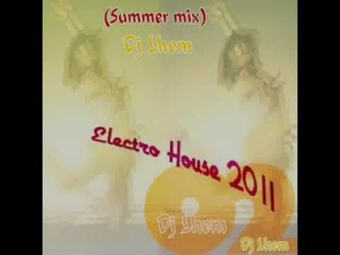 Electro-House 2011 (Summer mix) Dj Lhem