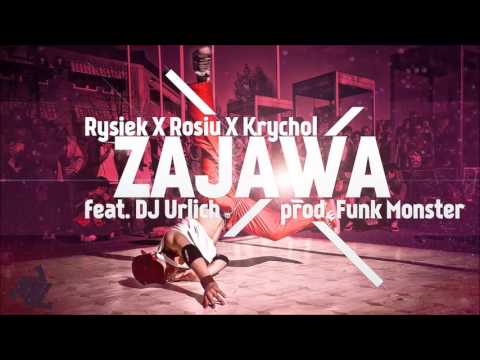 Rysiek, Rosiu, Krychol - Zajawa (cuty: Dj Urlich, Prod, Funk Monster)