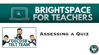 Assessing a Quiz in Brightspace