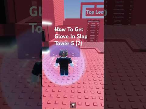 How To Get Secret Glove In Slap Tower 5 (2)