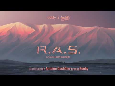 R.A.S. - Original Soundtrack - Antoine Duchêne ft. Beeby (Official Audio)